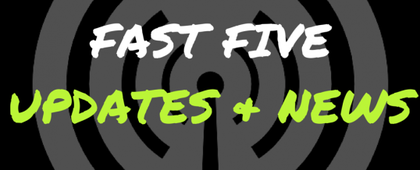 Fast Five Updates & News